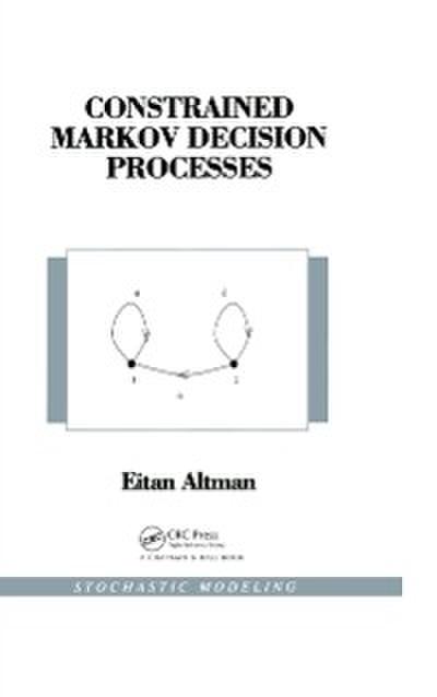 Constrained Markov Decision Processes