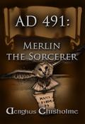Merlin the Sorcerer AD491