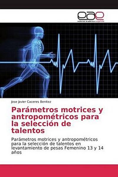 Parámetros motrices y antropométricos para la selección de talentos