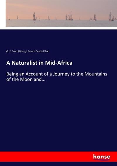 A Naturalist in Mid-Africa