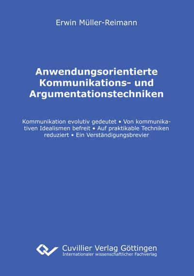 Anwendungsorientierte Kommunikations- und Argumentationstechniken