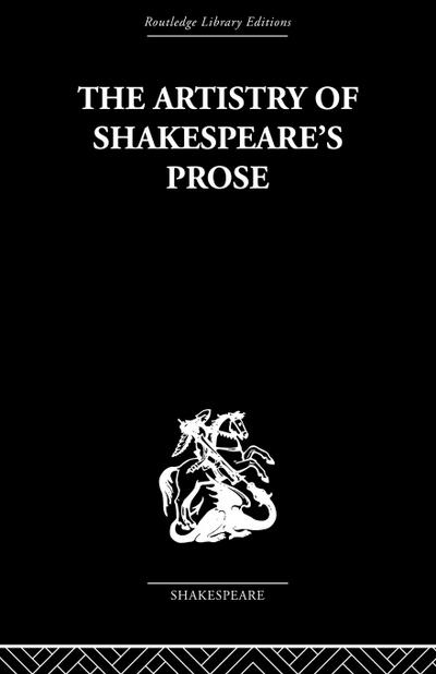The Artistry of Shakespeare’s Prose