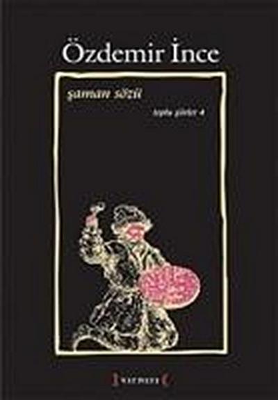 Saman Sözü - Toplu Siirler 4