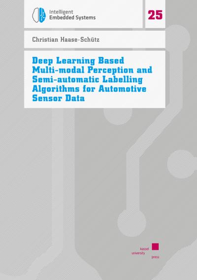 Haase-Schütz, C: Deep Learning Based Multi-modal Perception