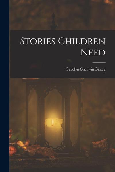 Stories Children Need