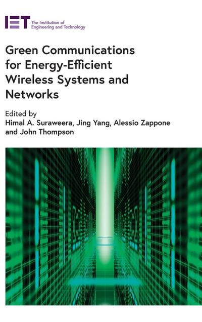 Green Communications for Energy-Efficient Wireless Systems and Networks