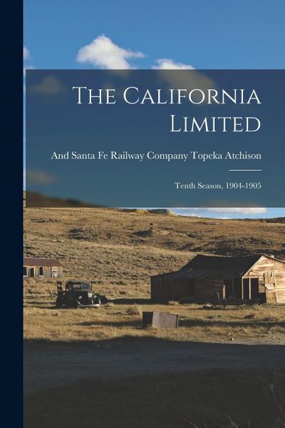 The California Limited: Tenth Season, 1904-1905