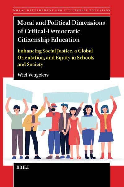 Moral and Political Dimensions of Critical-Democratic Citizenship Education