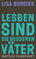 Lesben sind die besseren Väter