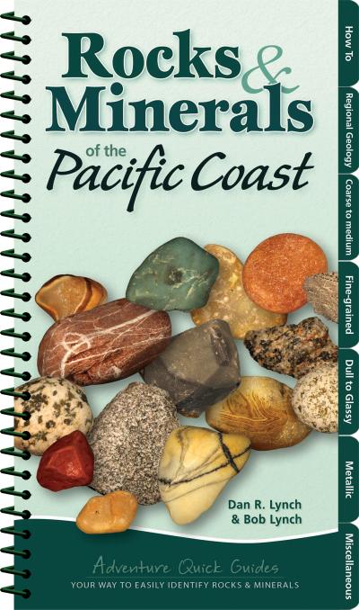 Rocks & Minerals of the Pacific Coast