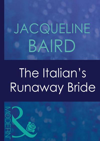 The Italian’s Runaway Bride
