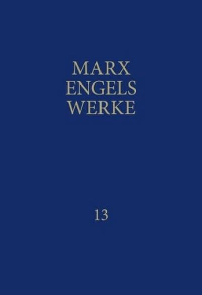 MEW / Marx-Engels-Werke Band 13