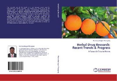 Herbal Drug Research: Recent Trends & Progress