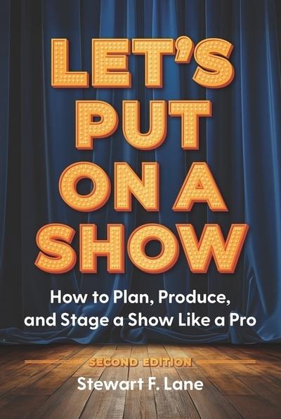 Let’s Put On A Show