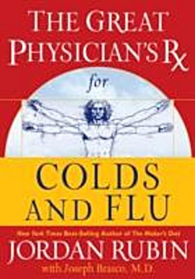 Great Physician’s Rx for Colds and Flu