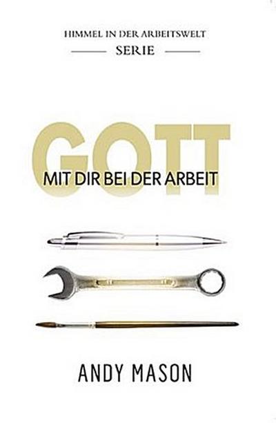 Gott mit dir bei der Arbeit