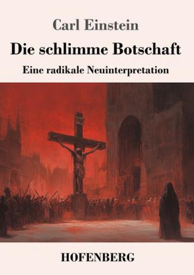 Die schlimme Botschaft