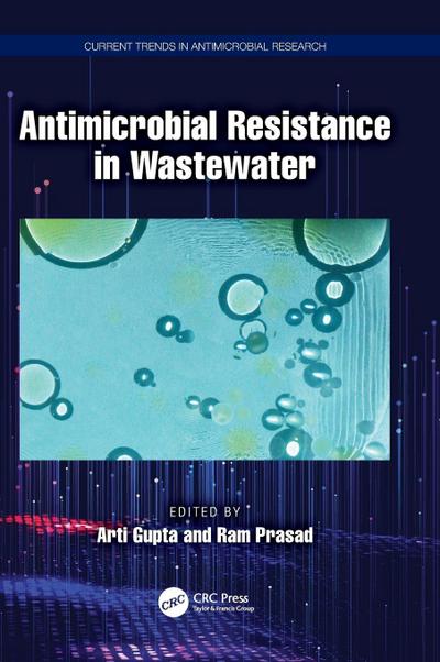 Antimicrobial Resistance in Wastewater