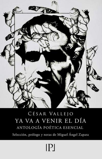 Ya va a venir el día : antología poética esencial