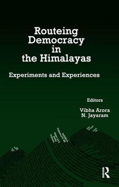 Routeing Democracy in the Himalayas