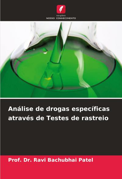 Análise de drogas específicas através de Testes de rastreio