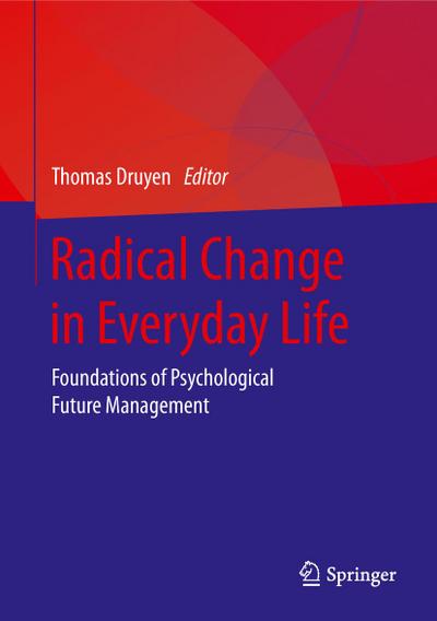 Radical Change in Everyday Life