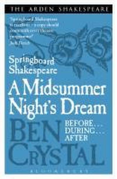 Springboard Shakespeare: A Midsummer Night’s Dream