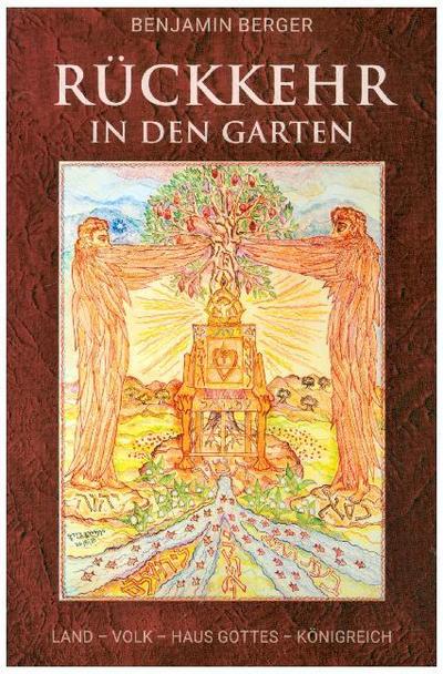 Rückkehr in den Garten - Benjamin Berger