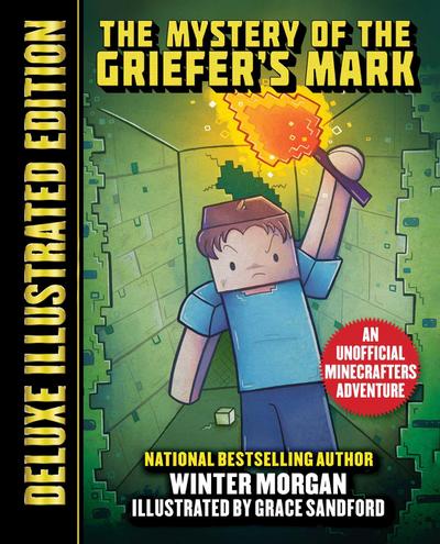The Mystery of the Griefer’s Mark (Deluxe Illustrated Edition)