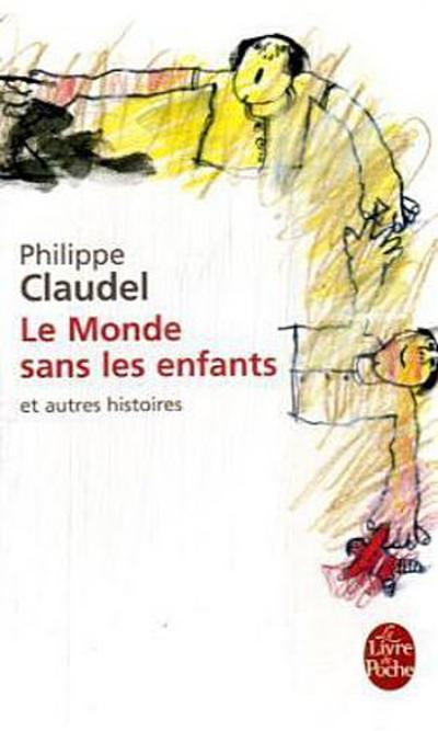 Le monde sans les enfants et autres histoires