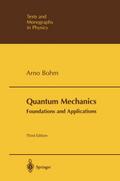 Quantum Mechanics: Foundations and Applications