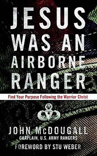 Jesus Was an Airborne Ranger