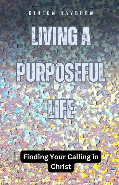 Living a Purposeful Life
