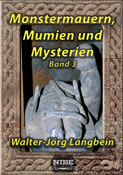 Monstermauern, Mumien und Mysterien Band 3