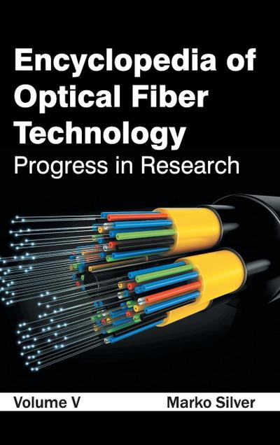 Encyclopedia of Optical Fiber Technology