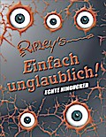 Ripley’s Einfach Unglaublich: Echte Hingucker!
