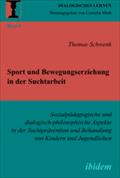 Sport und Bewegungserziehung in der Suchtarbeit