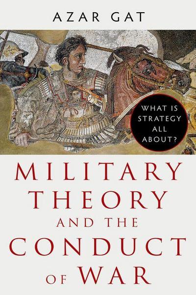 Military Theory and the Conduct of War