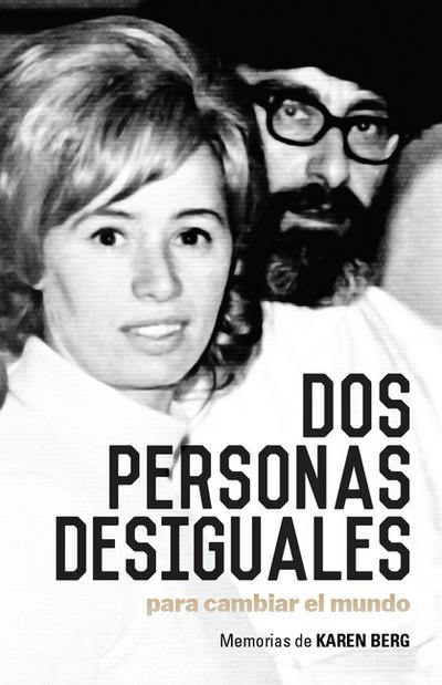 Dos Personas Desiguales Para Cambiar Al Mundo