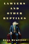 Lawyers and Other Reptiles