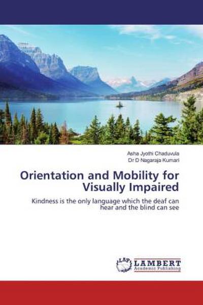 Orientation and Mobility for Visually Impaired