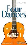 Guitar 1 part of "Four Dances" for Guitar trio