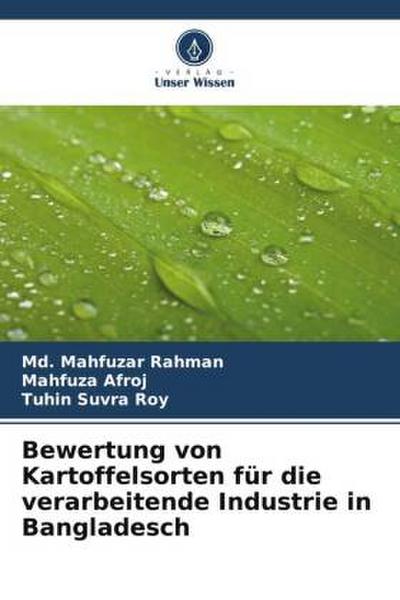 Bewertung von Kartoffelsorten für die verarbeitende Industrie in Bangladesch