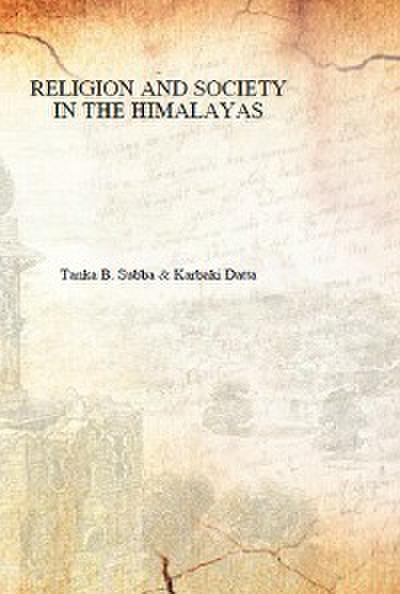 Religion And Society In The Himalayas