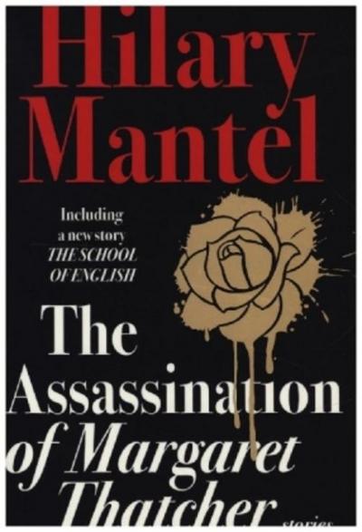 The Assassination of Margaret Thatcher