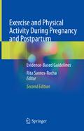 Exercise and Physical Activity During Pregnancy an