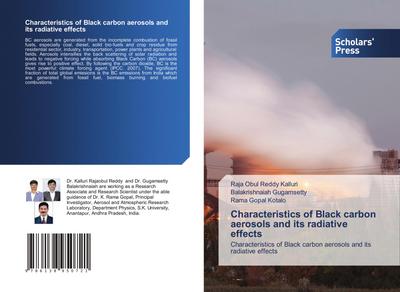 Characteristics of Black carbon aerosols and its radiative effects