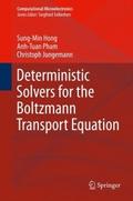 Deterministic Solvers for the Boltzmann Transport 