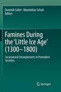 Famines During the Little Ice Age (1300-1800)