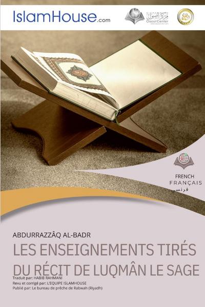 LES ENSEIGNEMENTS TIRES DU RECIT DE LUQMAN LE SAGE - The lessons learned from the story of Luqman Al-Hakeem